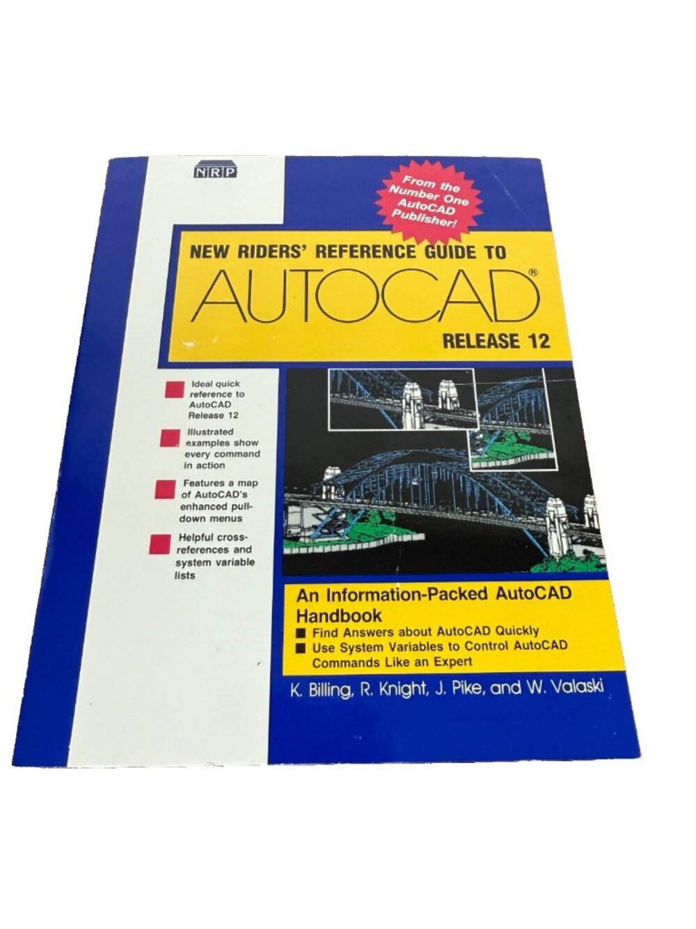 New Riders' Reference Guide to AutoCAD Release 12 Billing Knight Pike Valaski